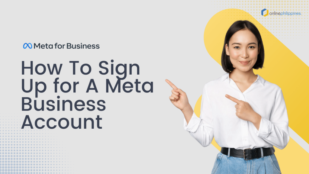 How to Sign Up for A Meta Business Account